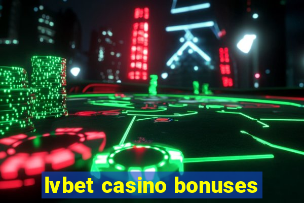 lvbet casino bonuses