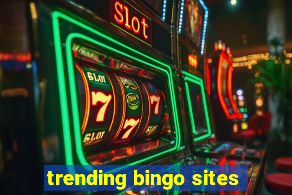 trending bingo sites