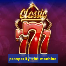 prosperity slot machine