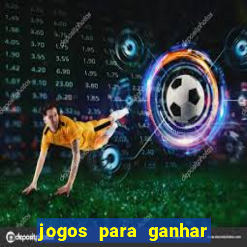 jogos para ganhar dinheiro sem gastar nada