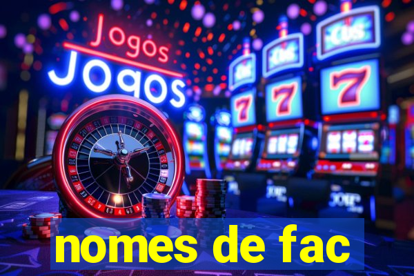 nomes de fac