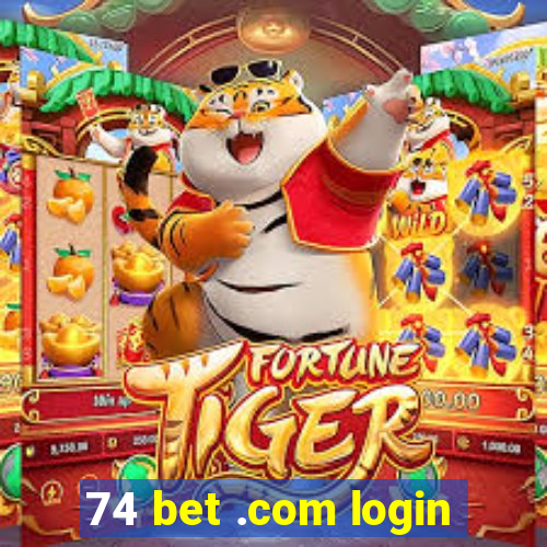 74 bet .com login