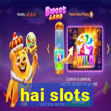 hai slots