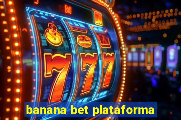 banana bet plataforma