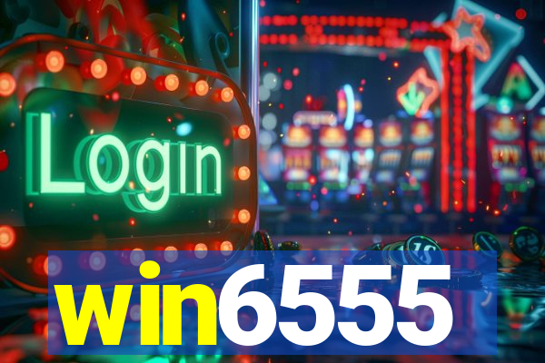 win6555