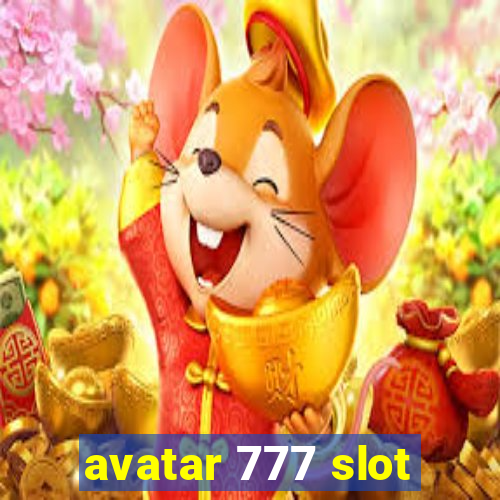 avatar 777 slot