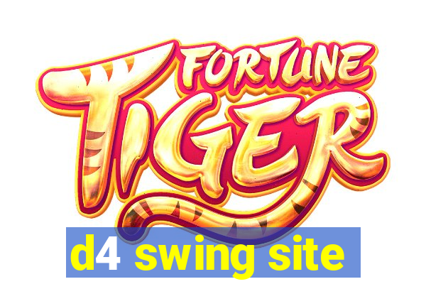 d4 swing site