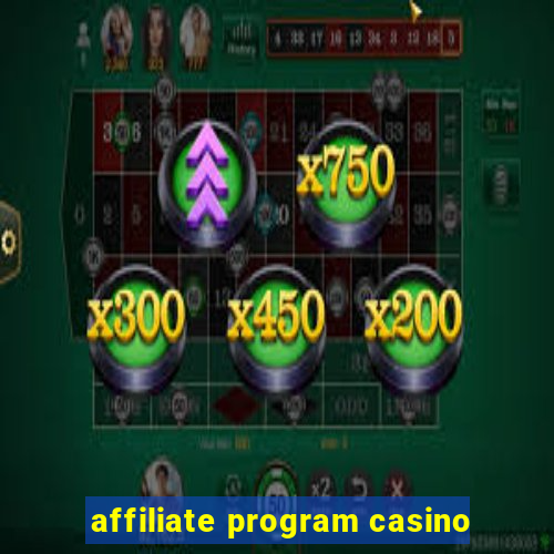 affiliate program casino