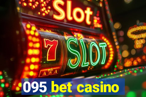 095 bet casino