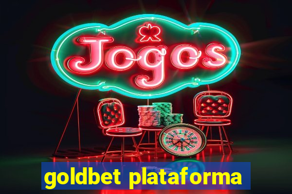 goldbet plataforma