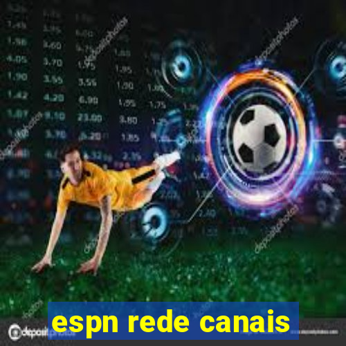 espn rede canais