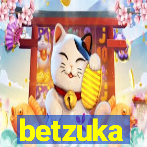 betzuka