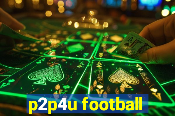 p2p4u football