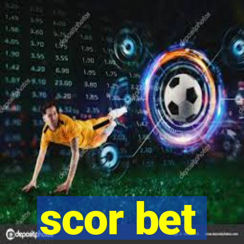 scor bet