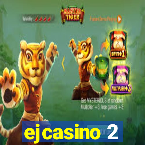 ejcasino 2