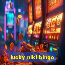 lucky niki bingo