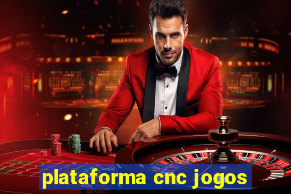 plataforma cnc jogos