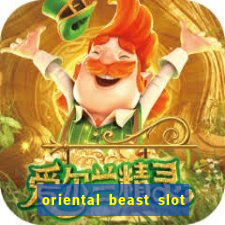 oriental beast slot free play