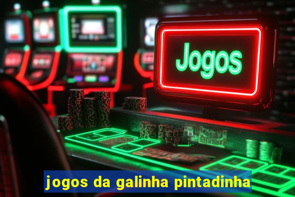 jogos da galinha pintadinha