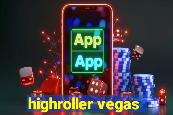 highroller vegas