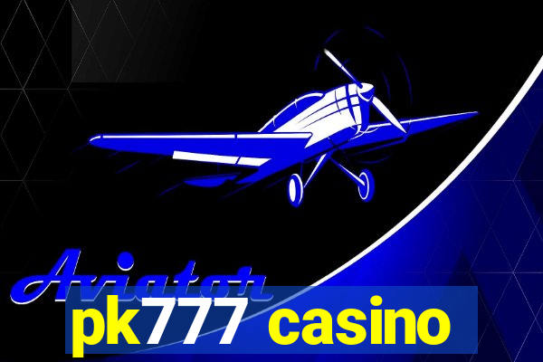 pk777 casino