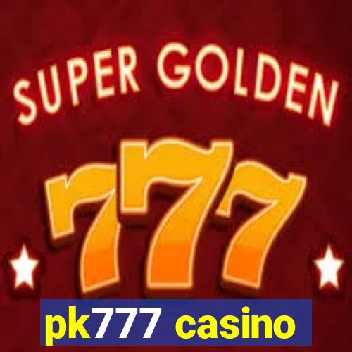 pk777 casino