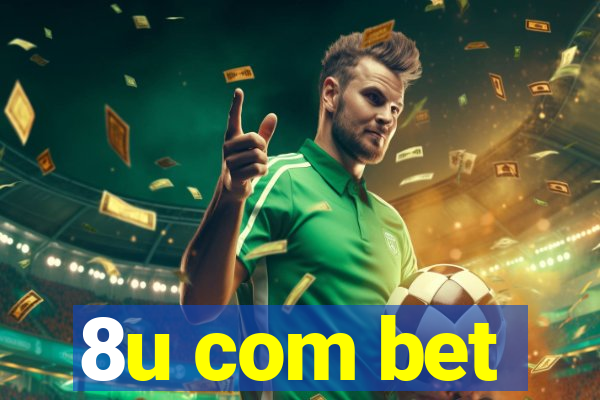 8u com bet