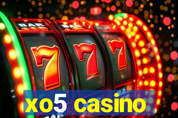 xo5 casino