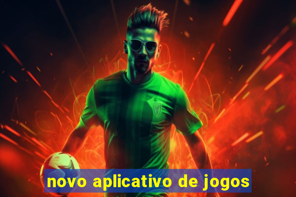 novo aplicativo de jogos