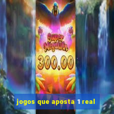 jogos que aposta 1 real