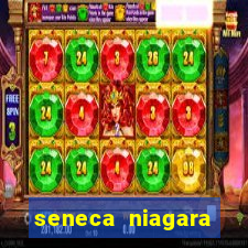 seneca niagara casino & hotel