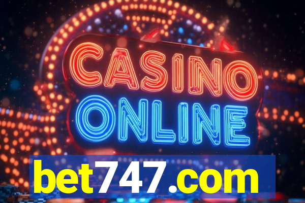 bet747.com