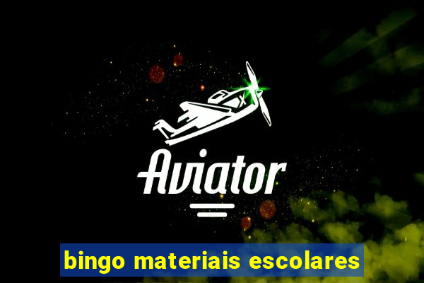 bingo materiais escolares