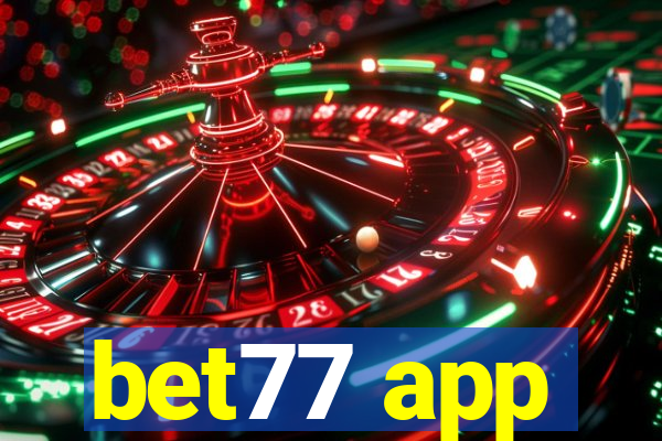 bet77 app