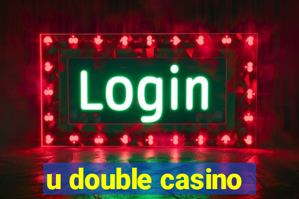 u double casino