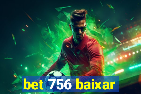 bet 756 baixar