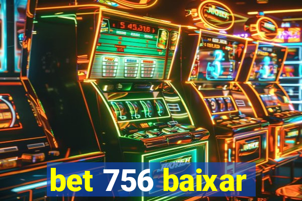 bet 756 baixar