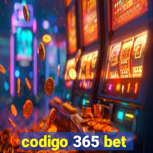 codigo 365 bet