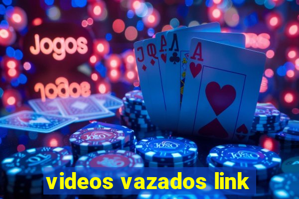 videos vazados link