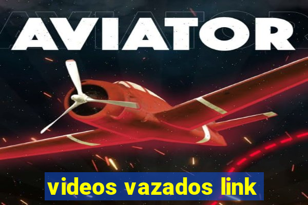 videos vazados link