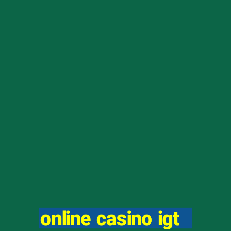 online casino igt