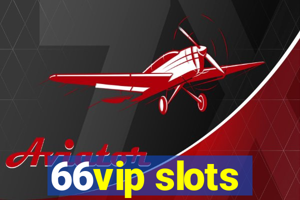 66vip slots