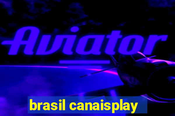 brasil canaisplay