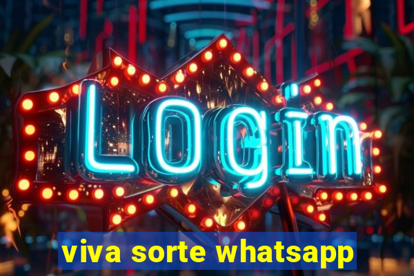 viva sorte whatsapp