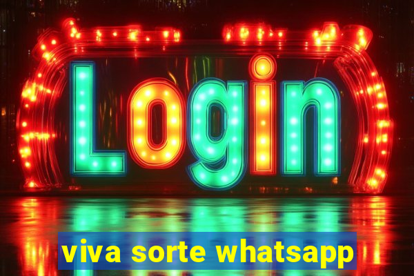 viva sorte whatsapp