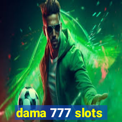 dama 777 slots