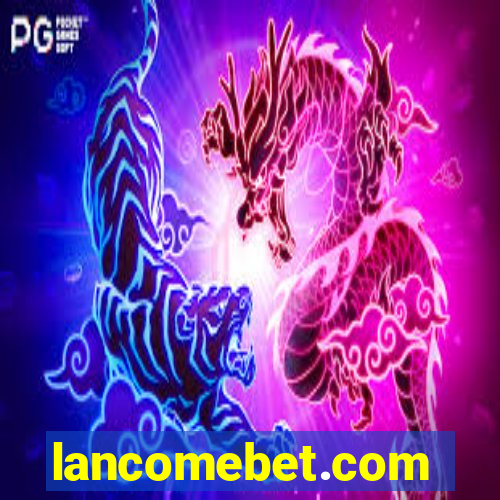 lancomebet.com