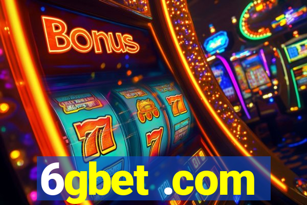 6gbet .com