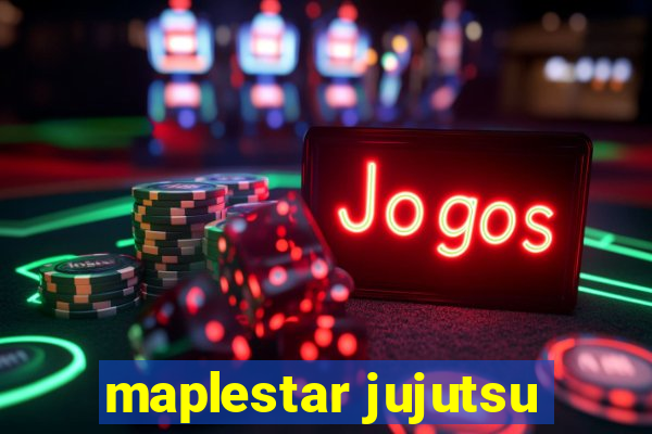 maplestar jujutsu