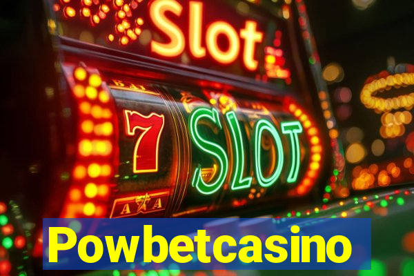 Powbetcasino